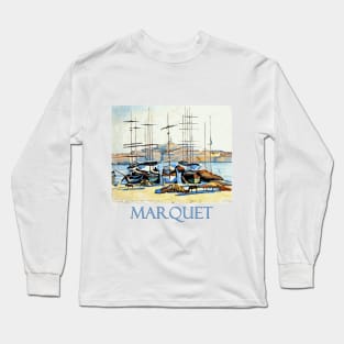 The Port of Marseille (1905) by Albert Marquet Long Sleeve T-Shirt